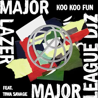 Major Lazer Ft. Tiwa Savage Ft. Major League djz - Koo Koo Fun