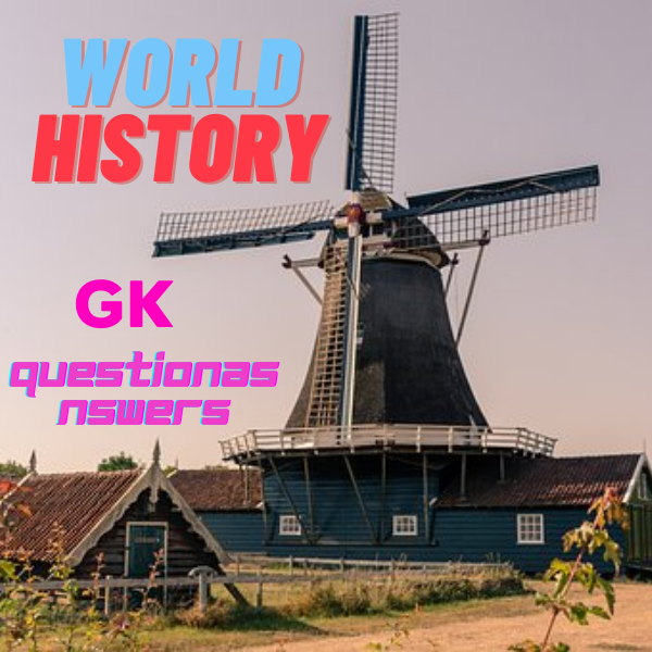 World History GK and More Topics Explained
