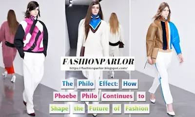 the-philo-effect-how-phoebe-philo-continues-to-shape-the-future-of-fashion