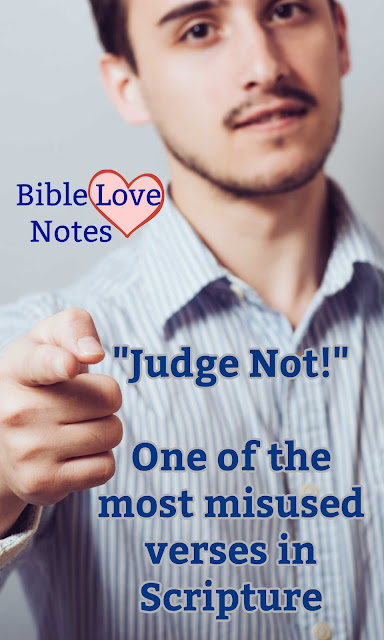 "Judge Not" (Matthew 7:1) is one of the most misused and abused phrases in all of Scripture. This 1-minute devotion explains.