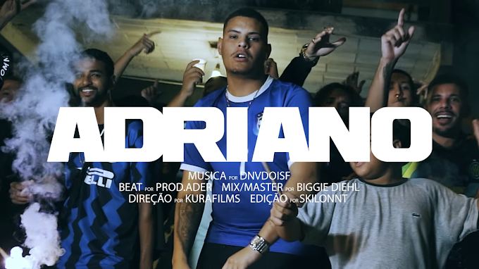 "ADRIANO" é o novo clipe do DeNovoDoisF