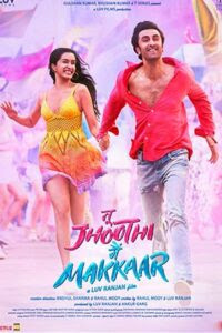 Tu Jhoothi Main Makkaar (2023) Hindi Full Movie NF WEB-DL 480p & 720p