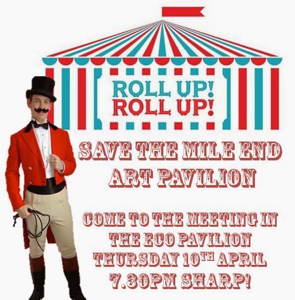 Save the Mile End Art Pavilion.