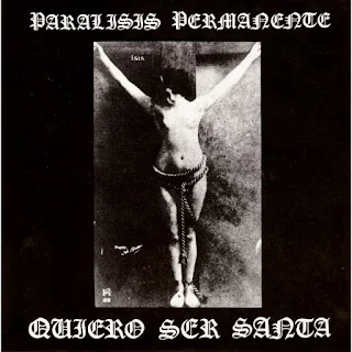 Parálisis Permanente - Quiero ser santa (1982)