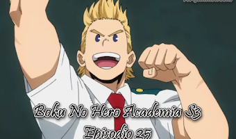 Boku No Hero Academia S3 Episodio 25  [Mega] [Online]