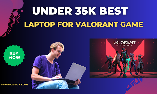 under 35k best laptop for valorant game