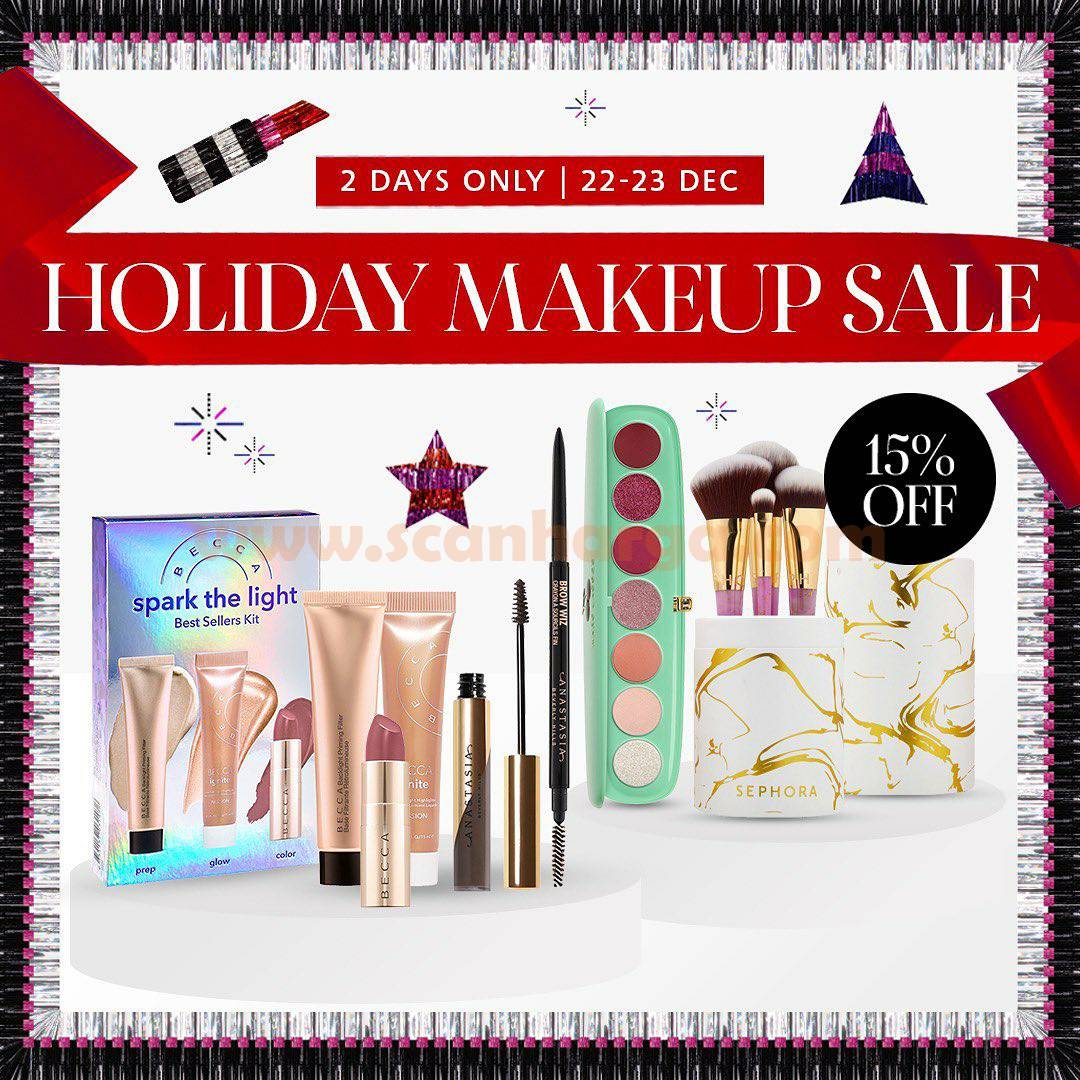 SEPHORA Special Promo HOLIDAY MAKEUP SALE up to 15% Off*