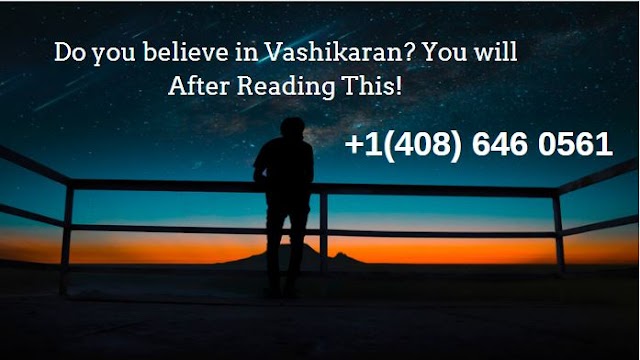 Do you believe in Vashikaran? You will After Reading This!