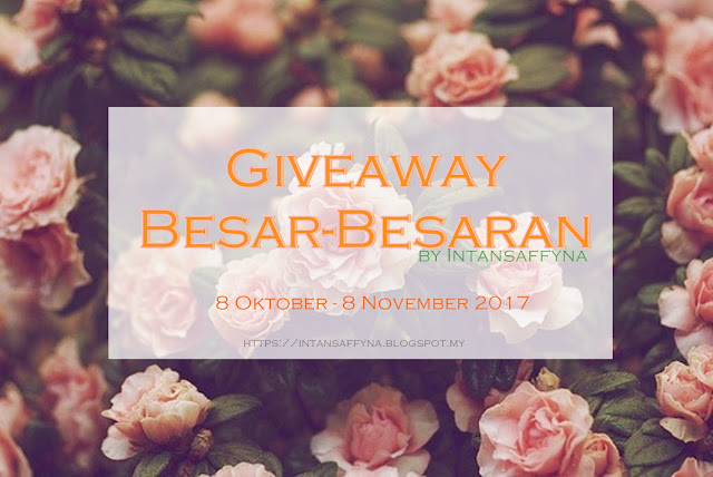 https://intansaffyna.blogspot.my/2017/10/giveaway-besar-besaran-by-intan-saffyna.html