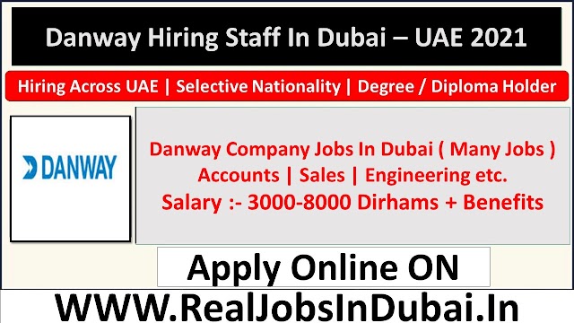 Danway Group Careers Jobs Vacancies In Dubai - UAE 2023