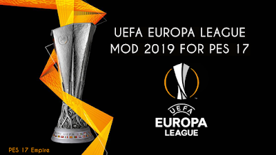 PES 2017 New UEFA Europa League Mod 2019