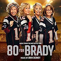 New Soundtracks: 80 FOR BRADY (John Debney)