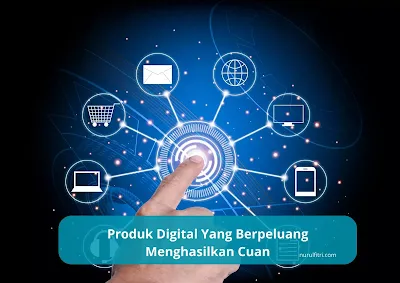 Produk Digital Yang  Menghasilkan Cuan