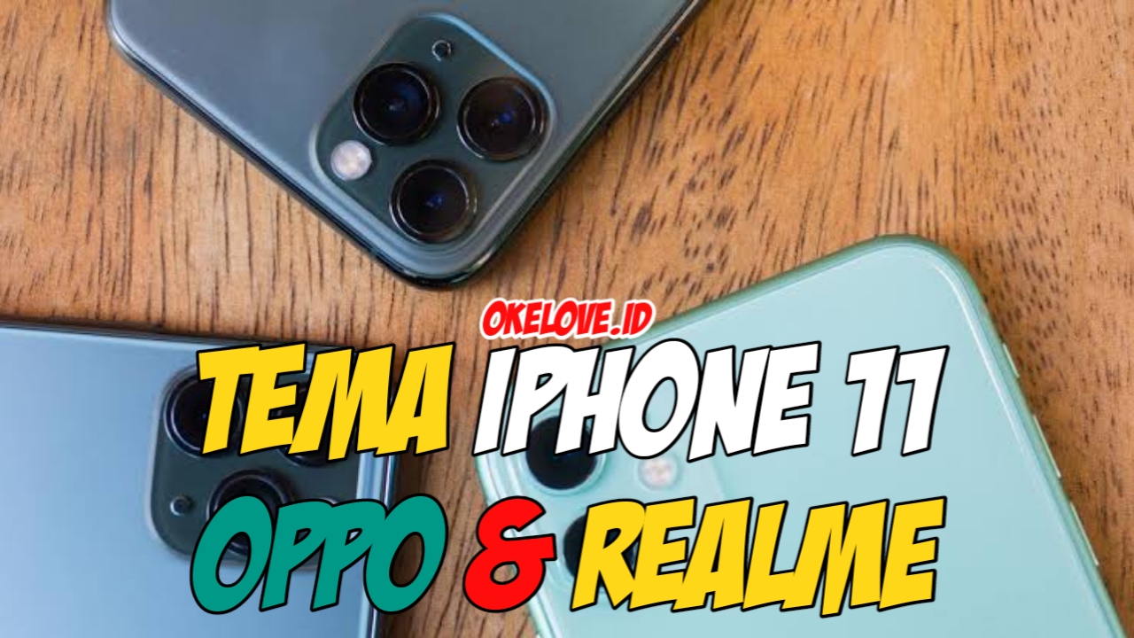 Tema iPhone 11 Untuk OPPO dan Realme