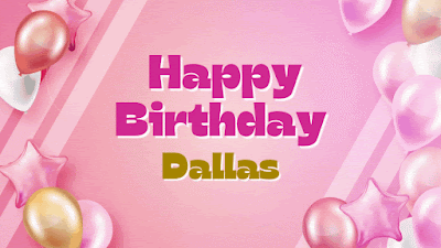 Happy Birthday Dallas