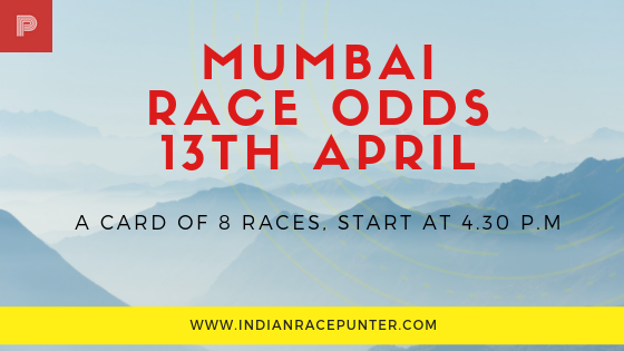 Mumbai Race Odds 13th April, Racingpulse, Racing pulse