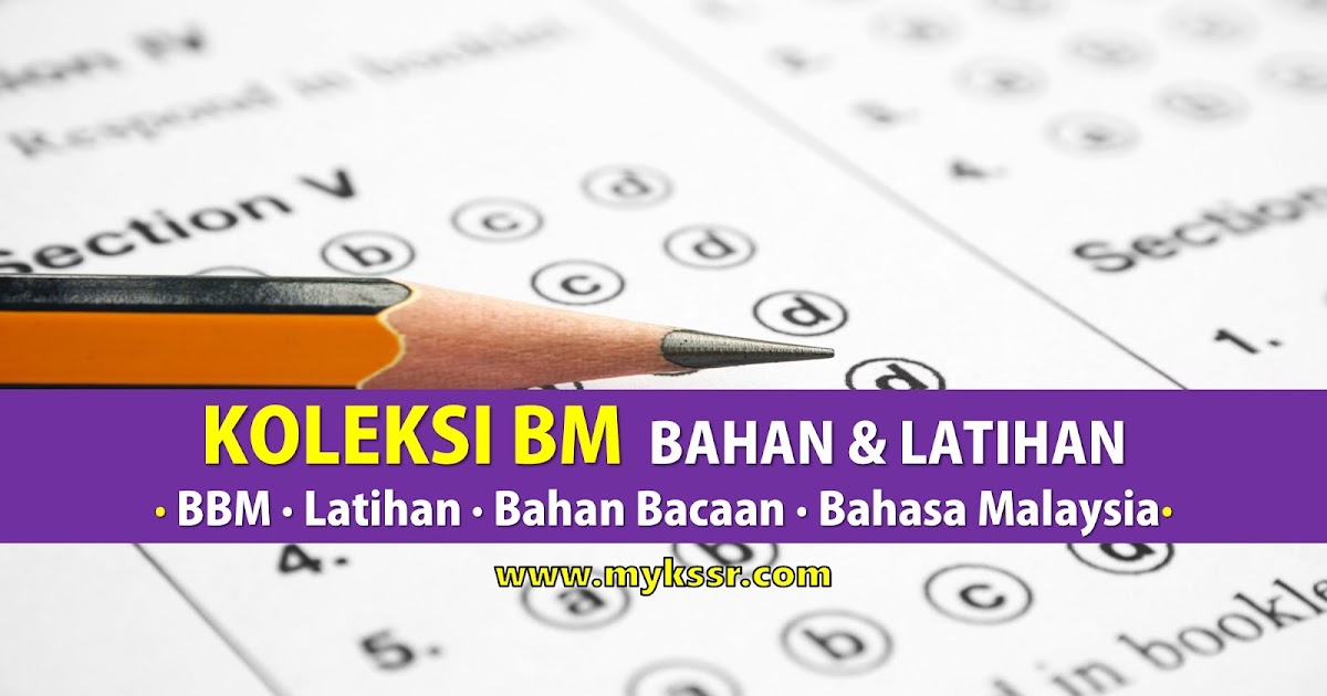 KOLEKSI BAHAN & LATIHAN BAHASA MALAYSIA - Mykssr.com