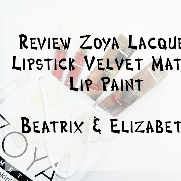 Review Zoya Lacquer Lipstick Velvet Matte Lip Paint Beatrix & Elizabeth