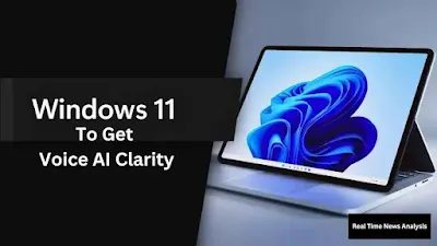 Discover how Windows 11 will get AI Voice Clarity that will work without any NPU, understand how it will be beneficial for you and know its uses.