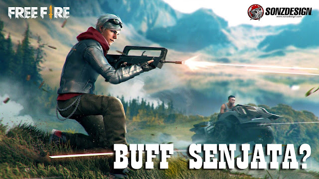 3 Weapon Free Fire ini di BUFF, Semakin Sulit atau Mudah?! 