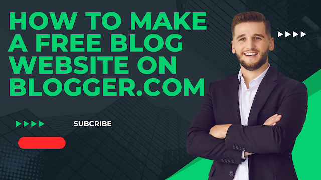 How to Make a Free Blog Website on Blogger.com