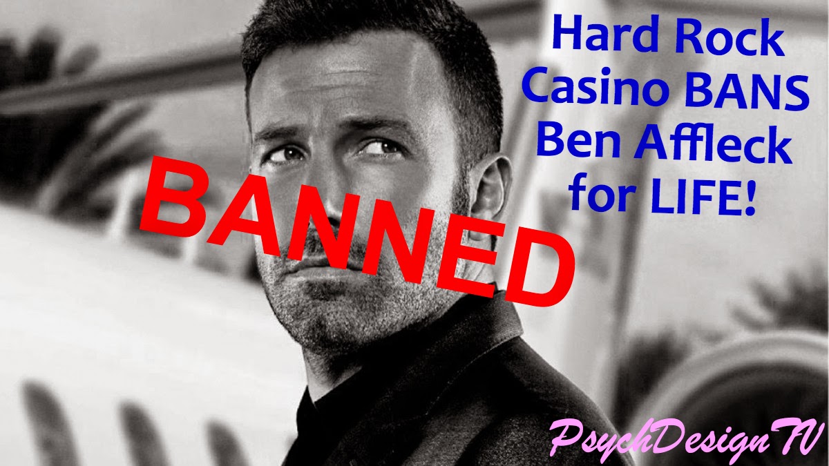 Naughty Naughty Benny Boy! Ben Affleck is BANNED from the Hard Rock Casino for Counting Cards?!