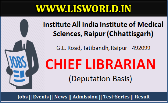  Chief Librarian (Deputation Basis) at AIIMS Raipur