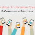 5 Ways To Increase Your E-Commerce Business.