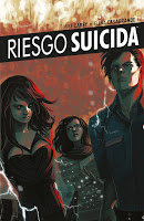 RIESGO SUICIDA vol. 6 (de 6): LA RUPTURA DE ALGO TAN GRANDIOSO