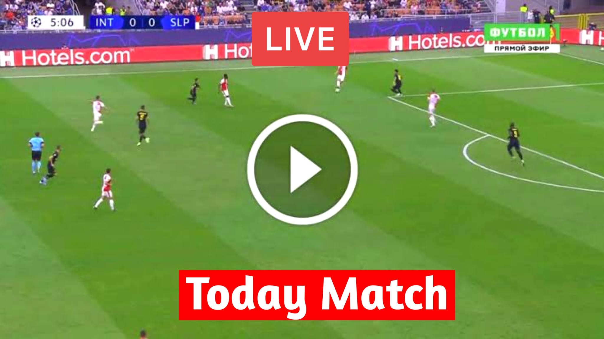 Watch Today Football Match Live Streaming Online Football Match Hd Live Soccer Tv