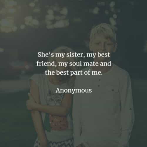 60 Sister Quotes That Ll Show Your Love And Care For Her