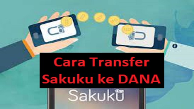 Cara Transfer Sakuku ke DANA