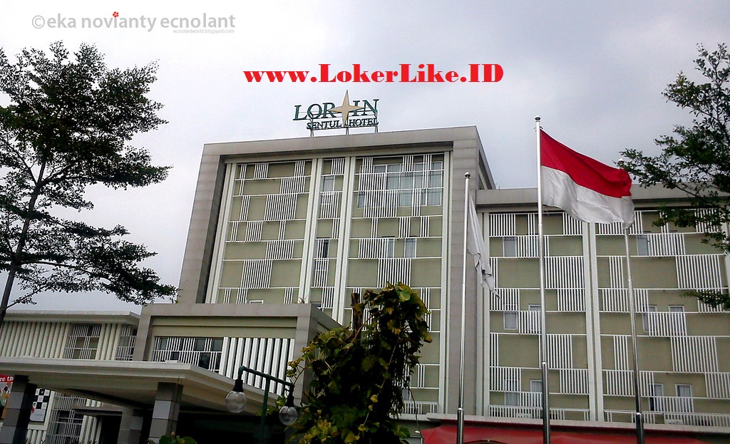 Cari INFO Lowongan Kerja Terbaru Lorin Hotel Sentul 