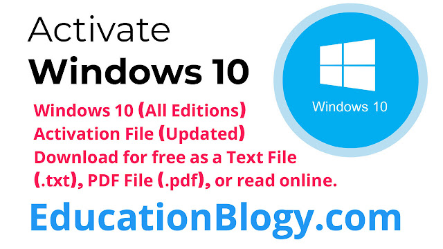 Windows 10 (All Editions) Activation File (Updated) - Download for free as a Text File (.txt), PDF File (.pdf), or read online.