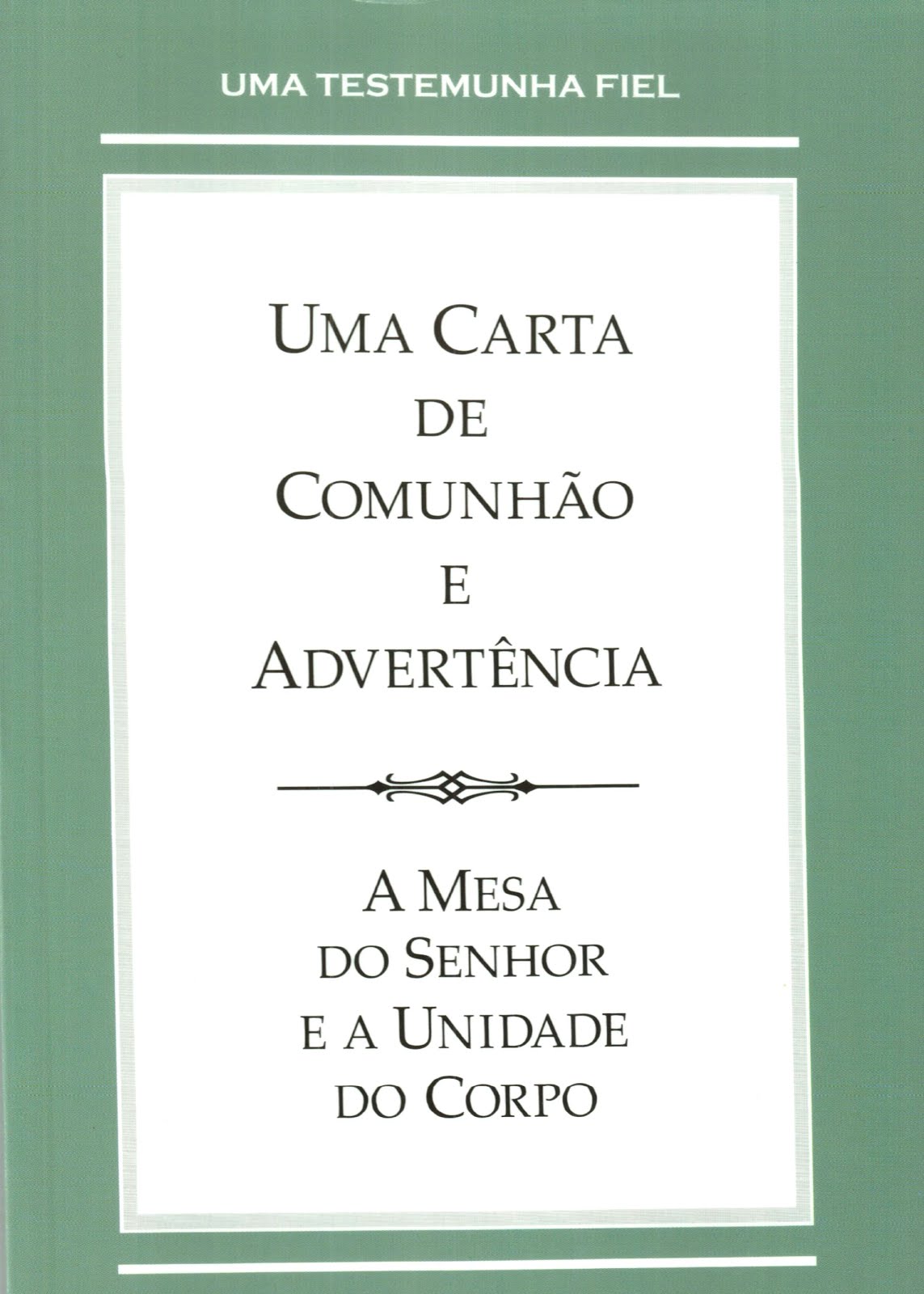 Uma Carta de Comunhão e Advertência
