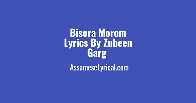 Bisora Morom Lyrics