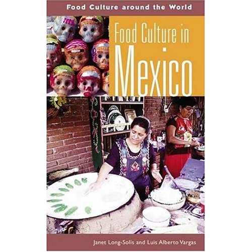 Food Culture in Mexico (Food