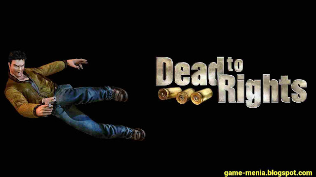 Dead to Rights: (2002) by game-menia.blogspot.com