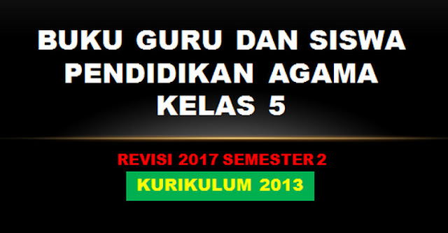 Buku Guru dan Siswa Agama Kelas 4 Revisi 2017