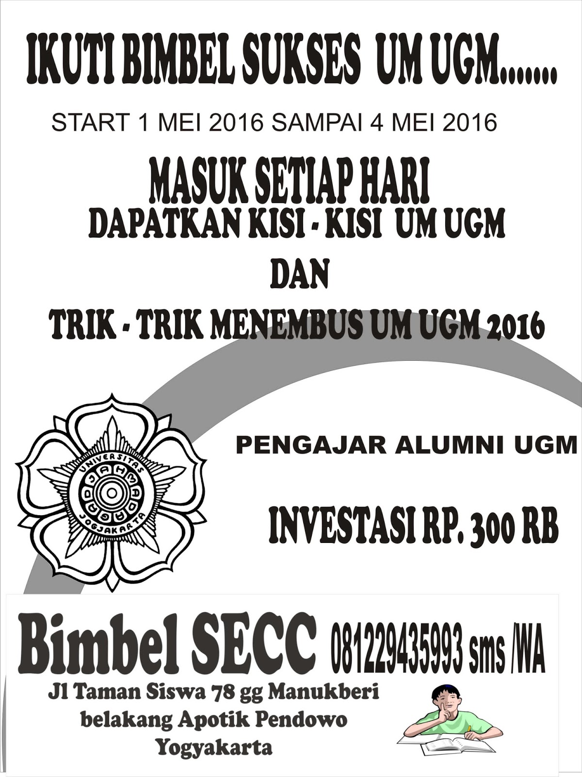 SelamaT datang di Bimbel SEC Jogjakarta Selamat datang peserta Bimbel UM UGM