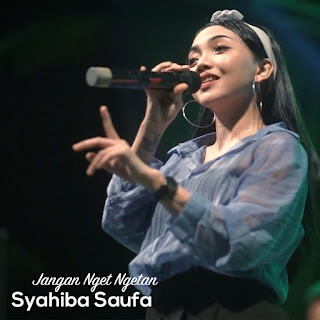 MP3 download Syahiba Saufa - Jangan Nget Ngetan (Live) - Single iTunes plus aac m4a mp3
