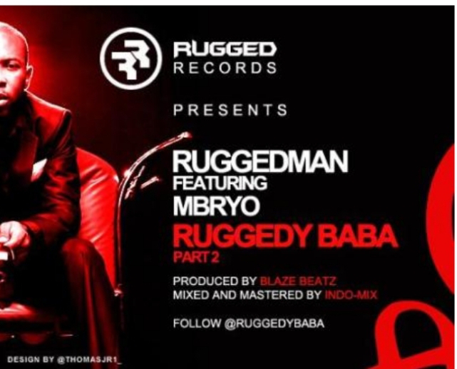 Music: Reggedy Baba Part 2- Ruggedman Ft Mbryo [Throwback song]