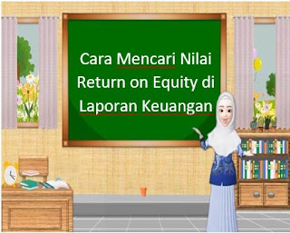Cara Mencari Nilai Return on Equity di Laporan Keuangan