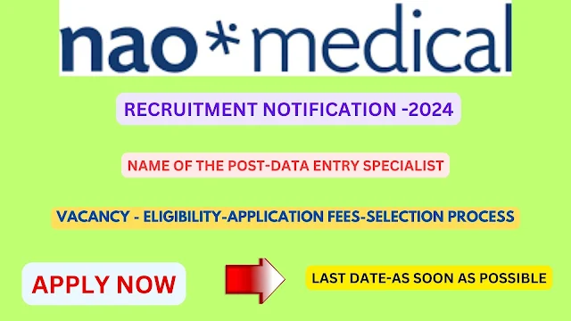 Nao Medical Recruitment Data Entry Specialist 2024- Apply Now