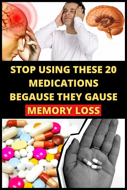 Stop Using These 20 Medications Because They Cause Memory Loss