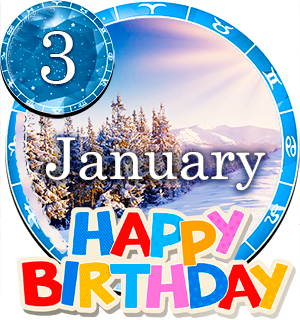 January 3 Birthday Horoscope
