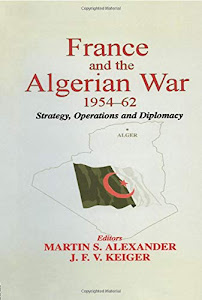 France and the Algerian War, 1954-1962