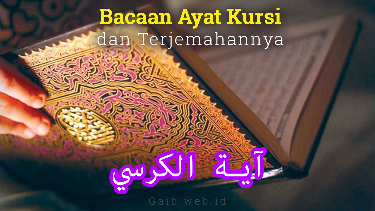 Ayatul Kursi Latin Arab dan Artinya