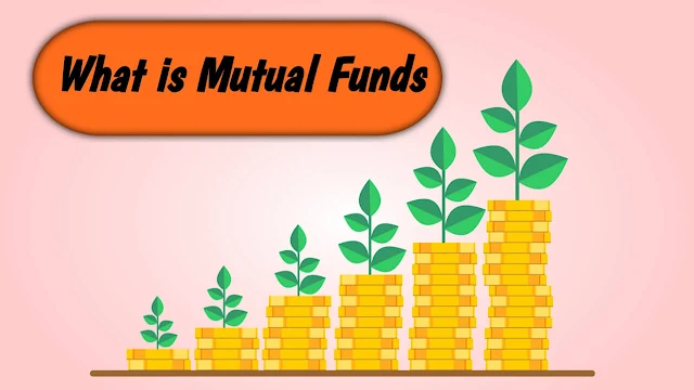 What are Mutual Funds and How to Invest in Them