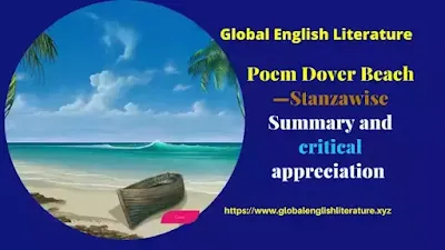 Poem Dover Beach—Stanzawise Summary and critical appreciation